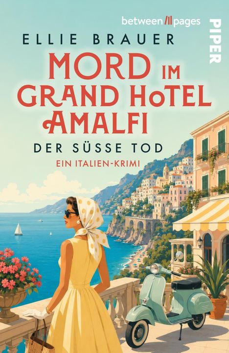 Buchtitel: "Mord im Grand Hotel Amalfi: Der süße Tod". Illustration: Eine elegante Frau in Gelb blickt aufs Meer.