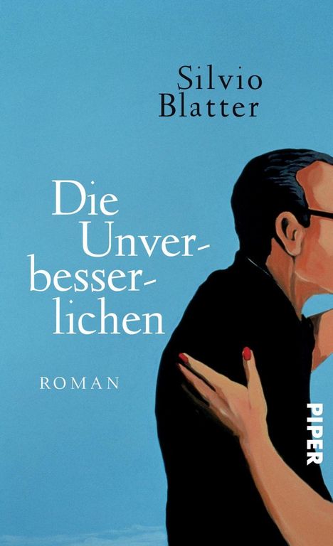 Silvio Blatter: Die Unverbesserlichen, Buch