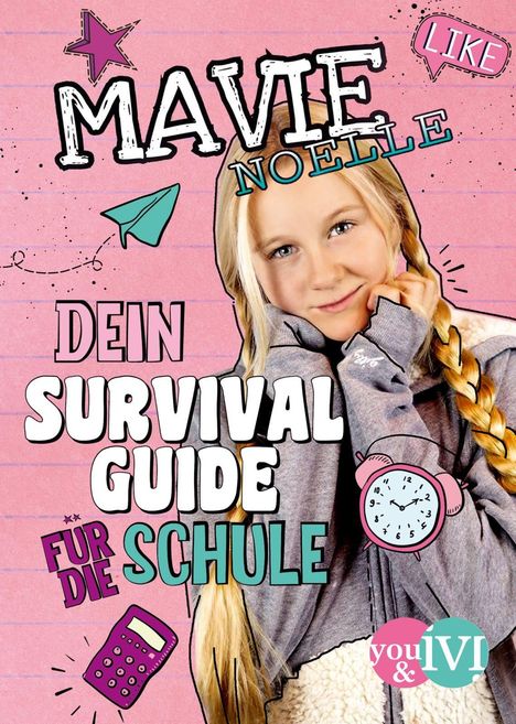 Mavie Noelle: Dein Survival Guide für die Schule, Buch