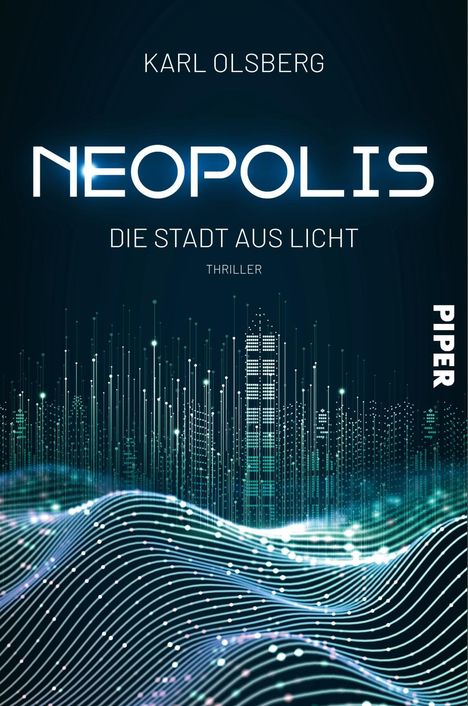 Karl Olsberg: Neopolis - Die Stadt aus Licht, Buch