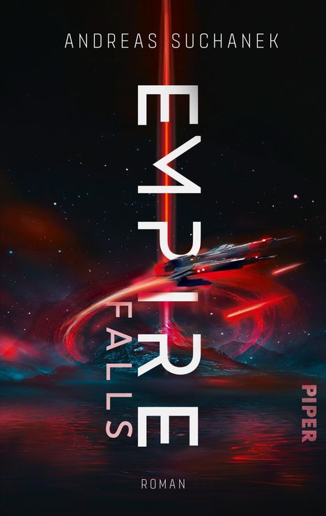 "EMPIRE FALLS" in großen weißen Buchstaben, darunter "ROMAN". Ein Raumschiff fliegt in rotem Licht durch den Weltraum.