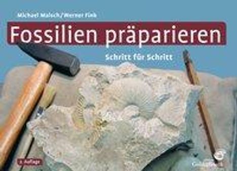 Michael Maisch: Fossilien präparieren, Buch