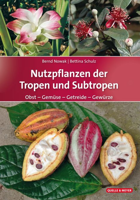 Bernd Nowak: Nutzpflanzen der Tropen und Subtropen, Buch