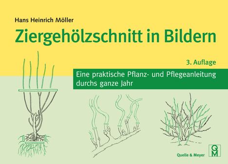 Hans Heinrich Möller: Ziergehölzschnitt in Bildern, Buch