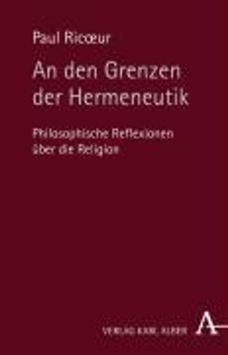 Paul Ricoeur: Ricoeur, P: Den Grenzen der Hermeneutik, Buch