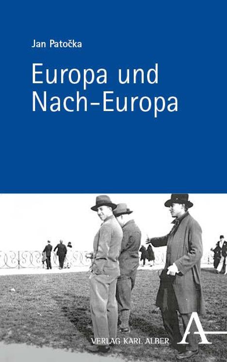 Jan Patocka: Europa und Nach-Europa, Buch
