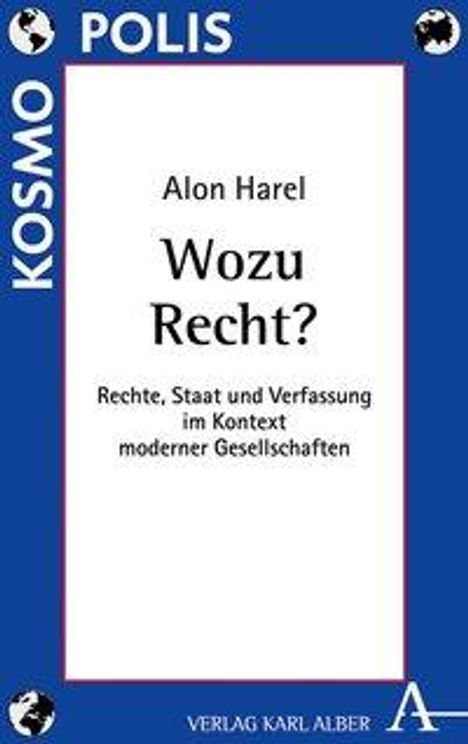 Alon Harel: Wozu Recht?, Buch