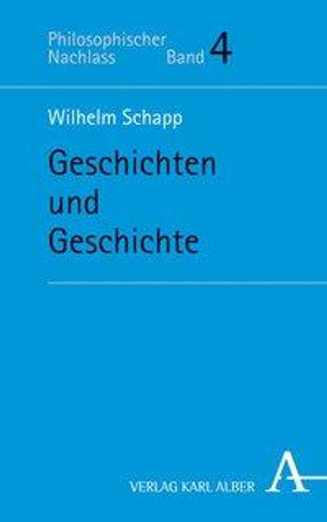 Wilhelm Schapp: Geschichten und Geschichte, Buch