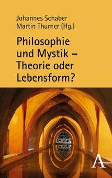 Philosophie und Mystik - Theorie oder Lebensform?, Buch