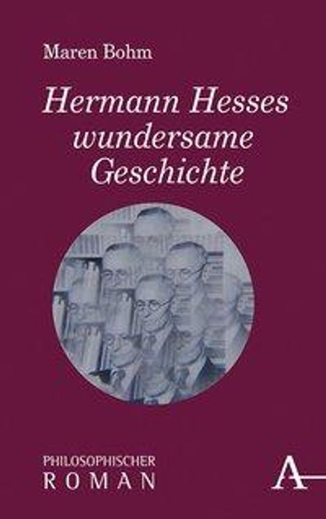 Maren Bohm: Bohm, M: Hermann Hesses wundersame Geschichte, Buch