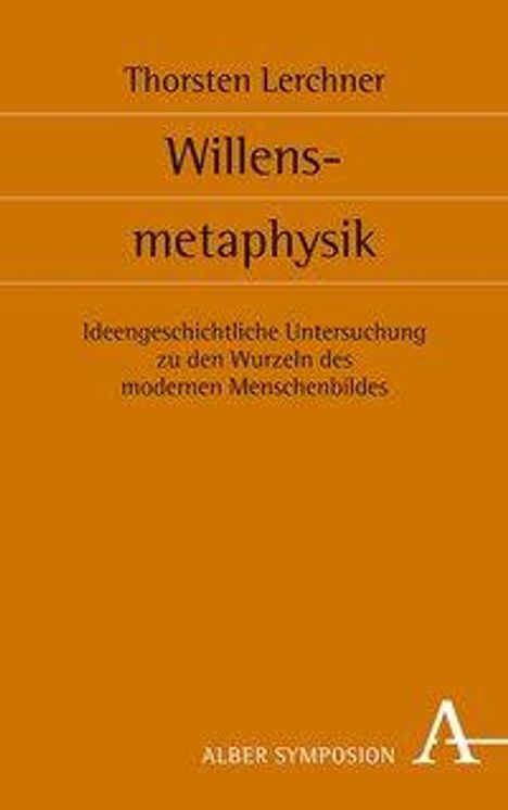 Thorsten Lerchner: Willensmetaphysik, Buch