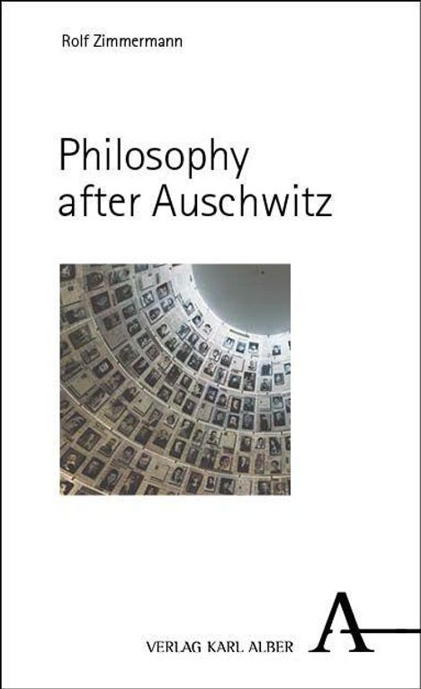 Rolf Zimmermann, "Philosophy after Auschwitz", Verlag Karl Alber. Fotos an einer gewölbten Decke.