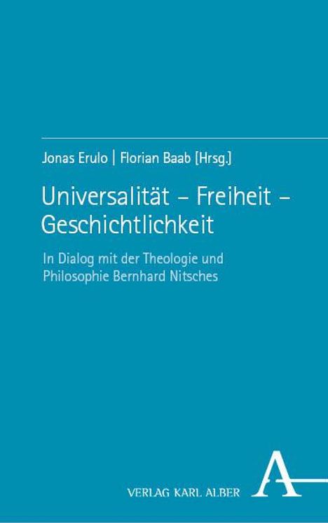 Universalität - Freiheit - Geschichtlichkeit, Buch