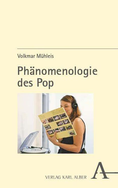 "Phänomenologie des Pop" von Volkmar Mühleis. Frau mit Kopfhörern betrachtet Schallplattenhülle. Verlag Karl Alber.