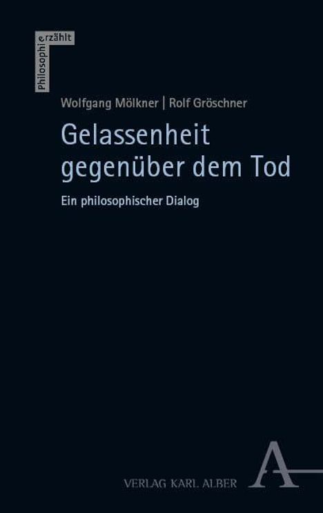 Wolfgang Mölkner: Gelassenheit gegenüber dem Tod, Buch