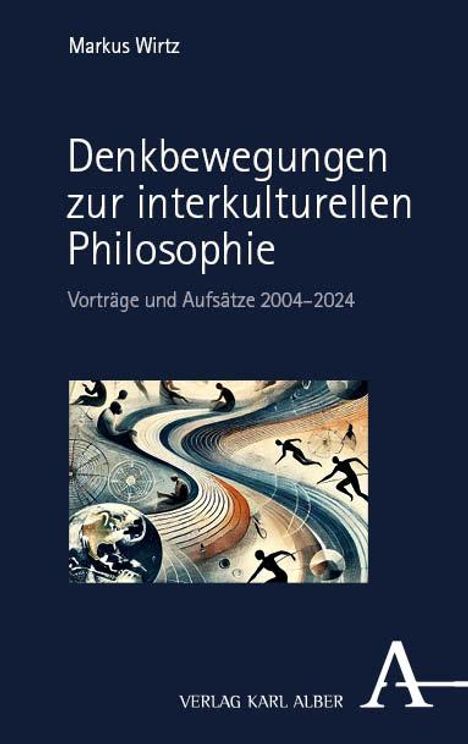 Markus Wirtz: Denkbewegungen zur interkulturellen Philosophie, Buch
