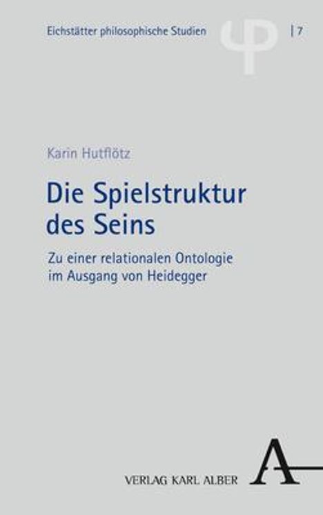 Karin Hutflötz: Die Spielstruktur des Seins, Buch