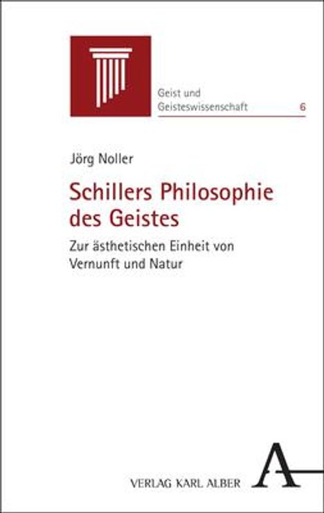 Jörg Noller: Schillers Philosophie des Geistes, Buch