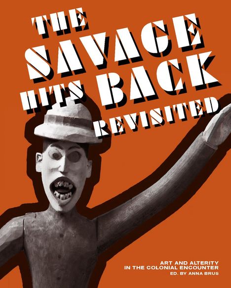 Heike Behrend: "The Savage Hits Back" Revisited, Buch