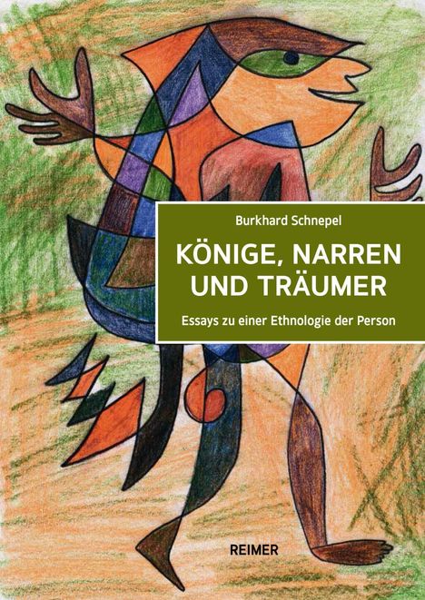Burkhard Schnepel: Könige, Narren und Träumer, Buch