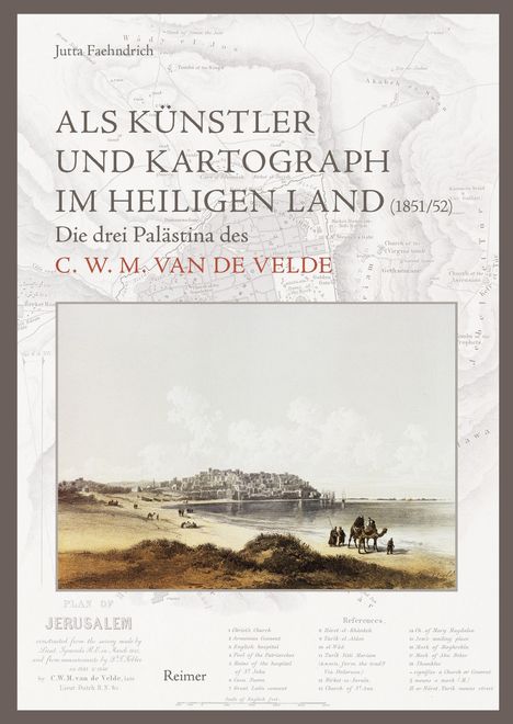 Jutta Faehndrich: Als Künstler und Kartograph im Heiligen Land (1851/52), Buch