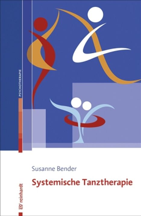Susanne Bender: Bender, S: Systemische Tanztherapie, Buch