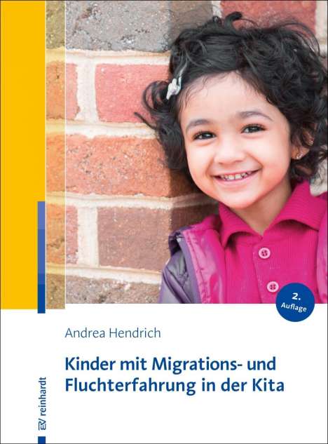 Andrea Hendrich: Hendrich, A: Kinder mit Migrations- und Fluchterfahrung in d, Buch