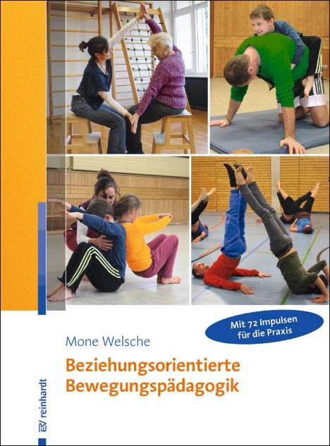 Mone Welsche: Beziehungsorientierte Bewegungspädagogik, Buch