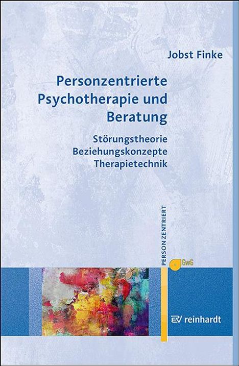 Jobst Finke: Finke, J: Personzentrierte Psychotherapie und Beratung, Buch