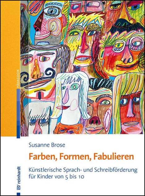 Susanne Brose: Farben, Formen, Fabulieren, Buch
