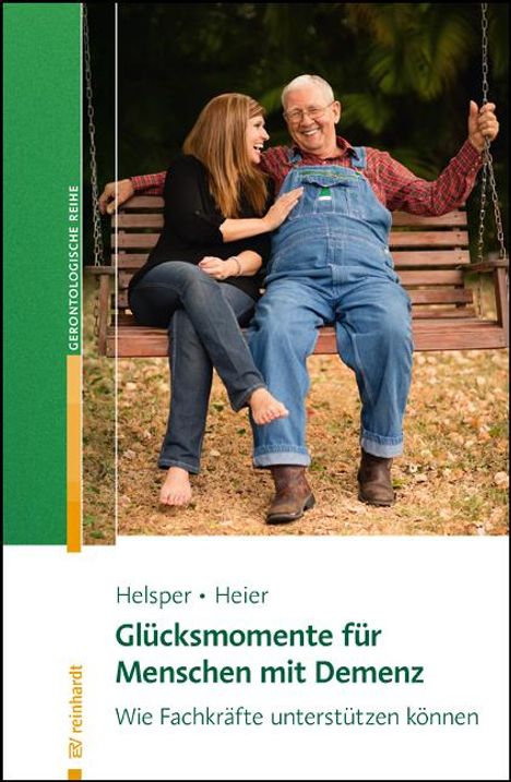 Stefanie Helsper: Glücksmomente für Menschen mit Demenz, Buch