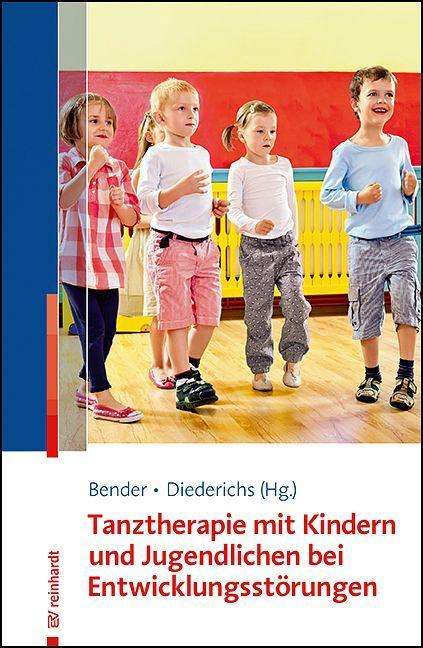 Tanztherapie mit Kindern und Jugendlichen mit Entwicklungsstörungen, Buch