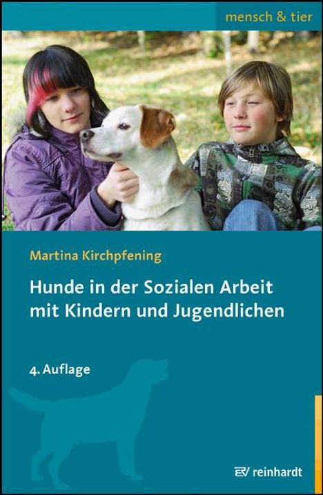 Martina Kirchpfening: Hunde in der Sozialen Arbeit mit Kindern und Jugendlichen, Buch