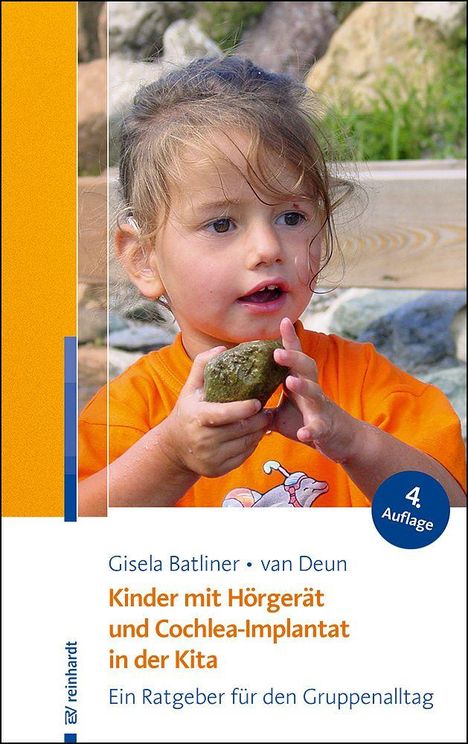 Gisela Batliner, van Deun, "Kinder mit Hörgerät und Cochlea-Implantat in der Kita." Ein Mädchen hält einen Stein.