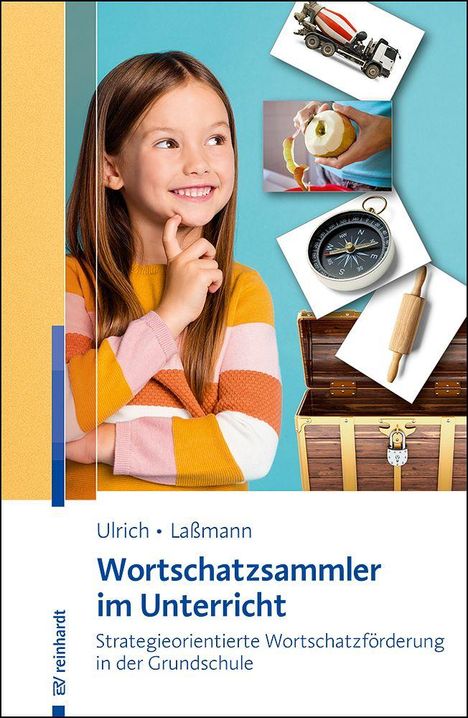 „Ulrich · Laßmann. Wortschatzsammler im Unterricht.“ Mädchen in buntem Pullover, denkt nach. Oben Bilder von Gegenständen.