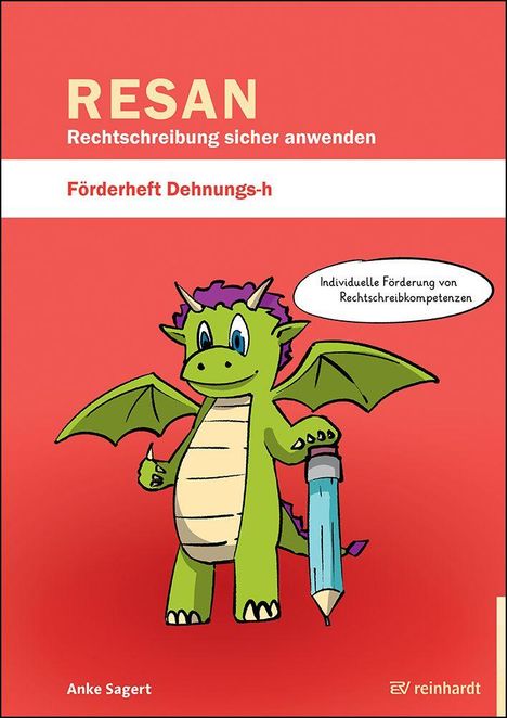 RESAN: Rechtschreibung sicher anwenden. Förderheft Dehnungs-h. Ein Drache hält einen großen Bleistift.