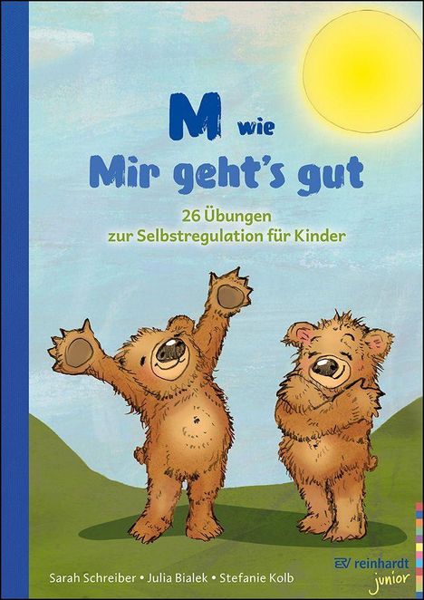 „M wie Mir geht's gut“, 26 Übungen zur Selbstregulation für Kinder. Zwei fröhliche Bären, eine Sonne.