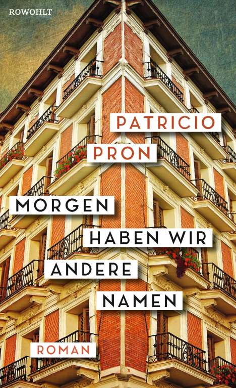 Patricio Pron: Morgen haben wir andere Namen, Buch