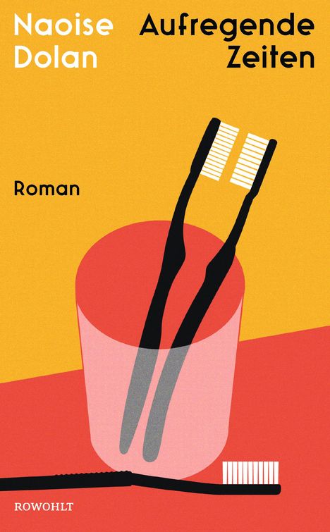 Naoise Dolan: Aufregende Zeiten, Buch