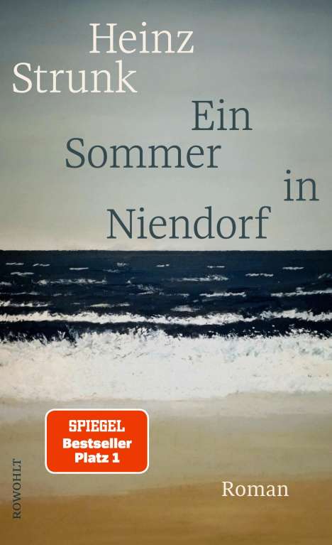 Heinz Strunk (geb. 1962): Ein Sommer in Niendorf, Buch