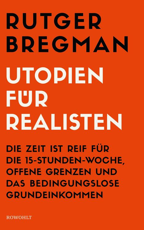 Rutger Bregman: Utopien für Realisten, Buch