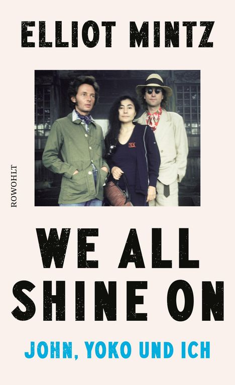 Elliot Mintz: We all shine on, Buch