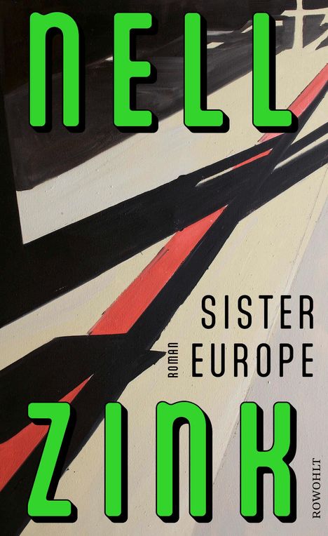 Nell Zink: Sister Europe, Buch