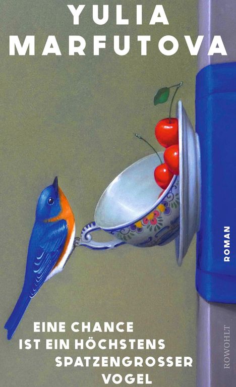 Yulia Marfutova: Eine Chance ist ein höchstens spatzengroßer Vogel, Buch