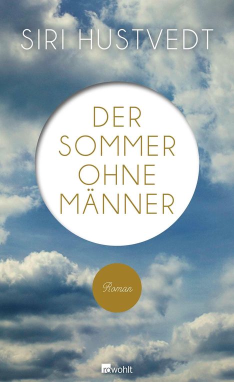 Buchtitel: "Der Sommer ohne Männer", Autorin: Siri Hustvedt. Hintergrund: Wolken am blauen Himmel.