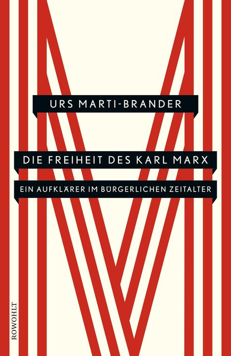 Urs Marti-Brander: Die Freiheit des Karl Marx, Buch