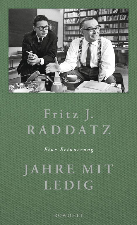 Fritz J. Raddatz: Jahre mit Ledig, Buch