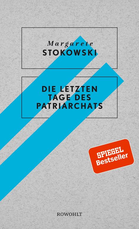 Margarete Stokowski: Die letzten Tage des Patriarchats, Buch