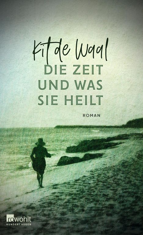 Kit De Waal: Die Zeit und was sie heilt, Buch