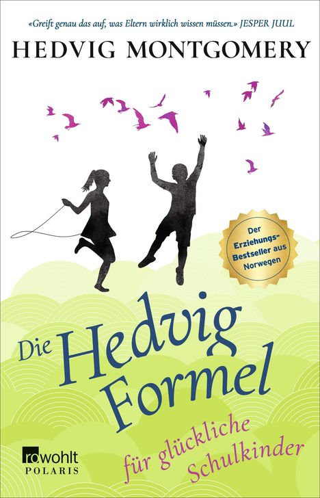 Hedvig Montgomery: Die Hedvig-Formel für glückliche Schulkinder, Buch